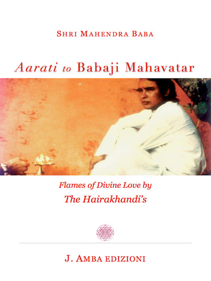 Aarati to Babaji Mahavatar, Mantra & Bhajans - Sanatan Dharma Spirituality Book & Music Therapy for Meditation by Mahendra Baba