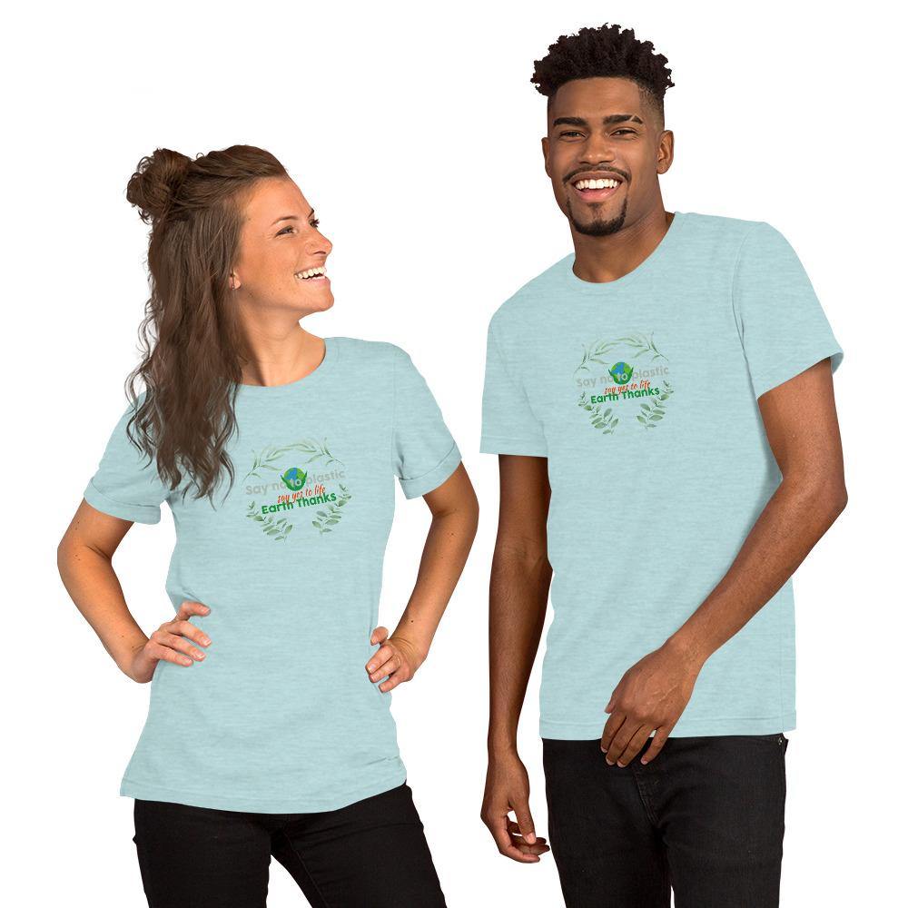 Say no to plastic, say yes to life! Short-Sleeve Unisex T-Shirt - Earth Thanks - Say no to plastic, say yes to life! Short-Sleeve Unisex T-Shirt - natural, vegan, eco-friendly, organic, sustainable, apparel, city wear, clothes, compostable, cotton, fashion, garment, man, men, non toxic, organic, organic cotton, recyclable, recycle, recycle friendly, reusable, soft, unisex, vegan friendly, wardrobe, woman, women