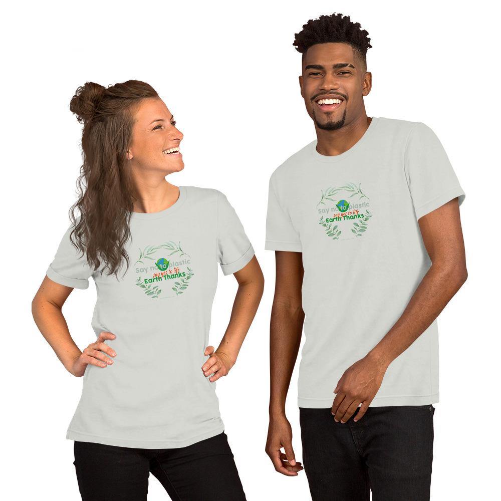 Say no to plastic, say yes to life! Short-Sleeve Unisex T-Shirt - Earth Thanks - Say no to plastic, say yes to life! Short-Sleeve Unisex T-Shirt - natural, vegan, eco-friendly, organic, sustainable, apparel, city wear, clothes, compostable, cotton, fashion, garment, man, men, non toxic, organic, organic cotton, recyclable, recycle, recycle friendly, reusable, soft, unisex, vegan friendly, wardrobe, woman, women