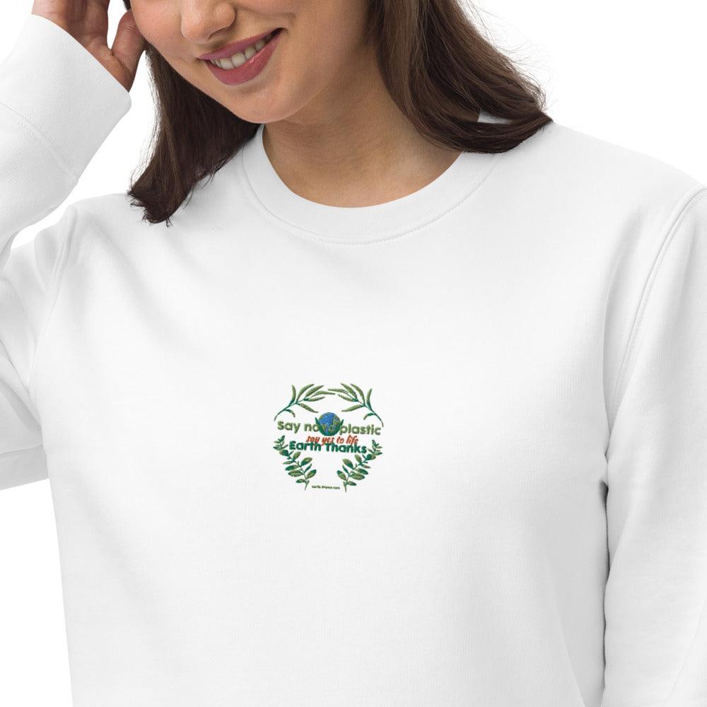 Unisex eco sweatshirt Say No to Plastic, Say Yes to Life, Earth Thanks - Earth Thanks - Unisex eco sweatshirt Say No to Plastic, Say Yes to Life, Earth Thanks - natural, vegan, eco-friendly, organic, sustainable, back to school, biodegradable, cotton, eco, eco fashion, eco-friendly, ecofriendly, environmental friendly, environmentally friendly, natural, non-toxic, organic cotton, plastic-free, recycle friendly, sustainable, sustainable fashion, sweatshirt, unisex, vegan